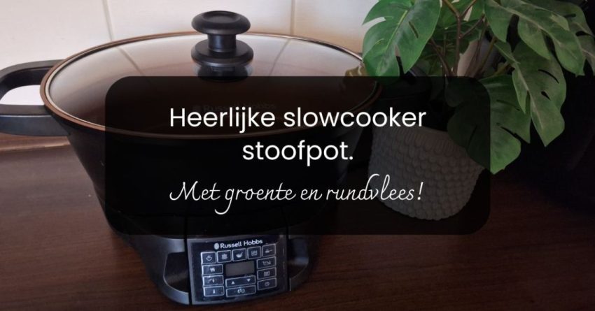 Heerlijke slowcooker stoofpot met groente en rundvlees